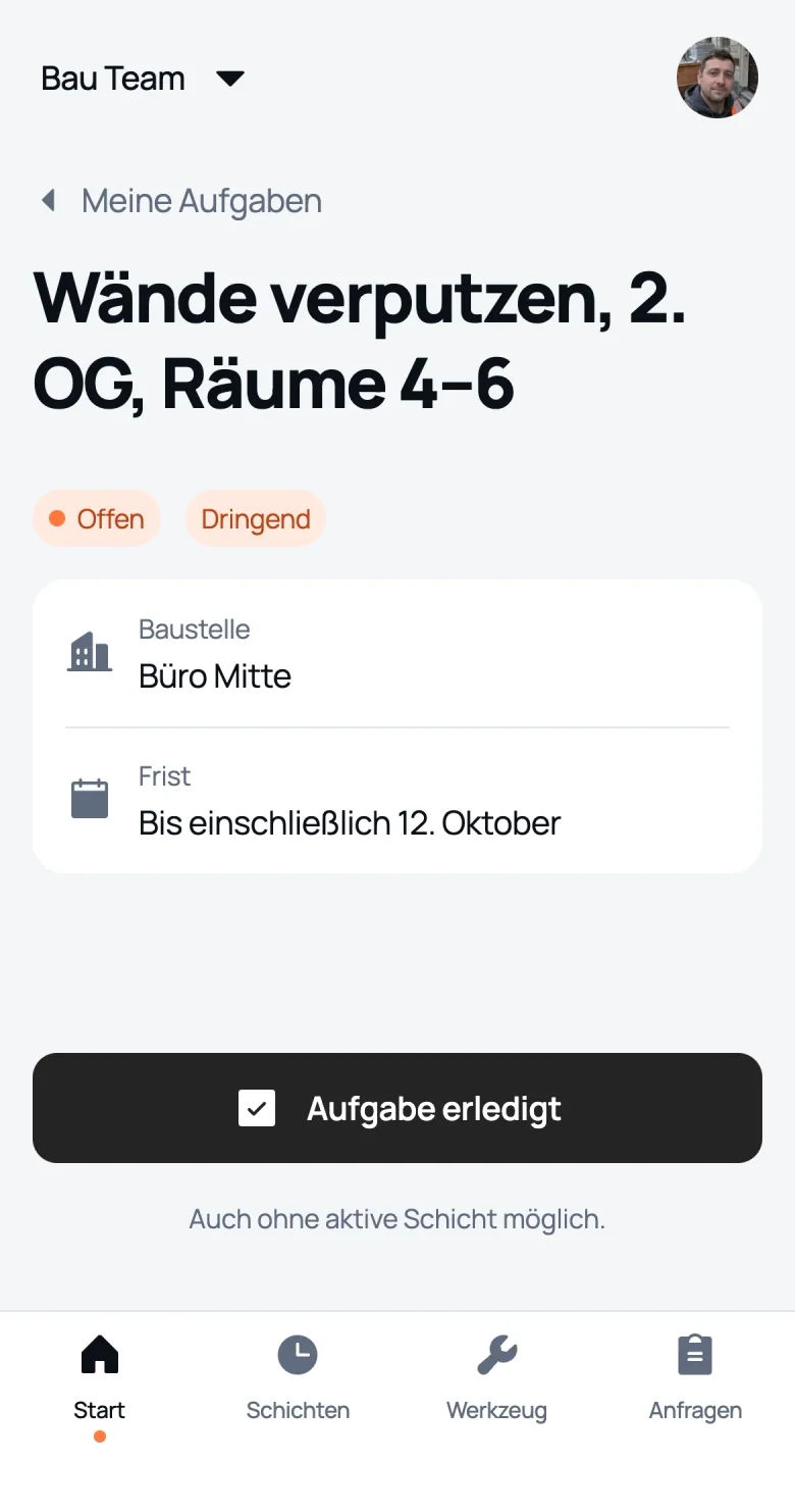 Aufgabe aus Sicht des Mitarbeiters: Baustelle, Frist und Taste „Meine Aufgabe ist erledigt“